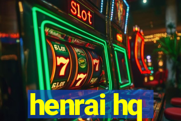 henrai hq